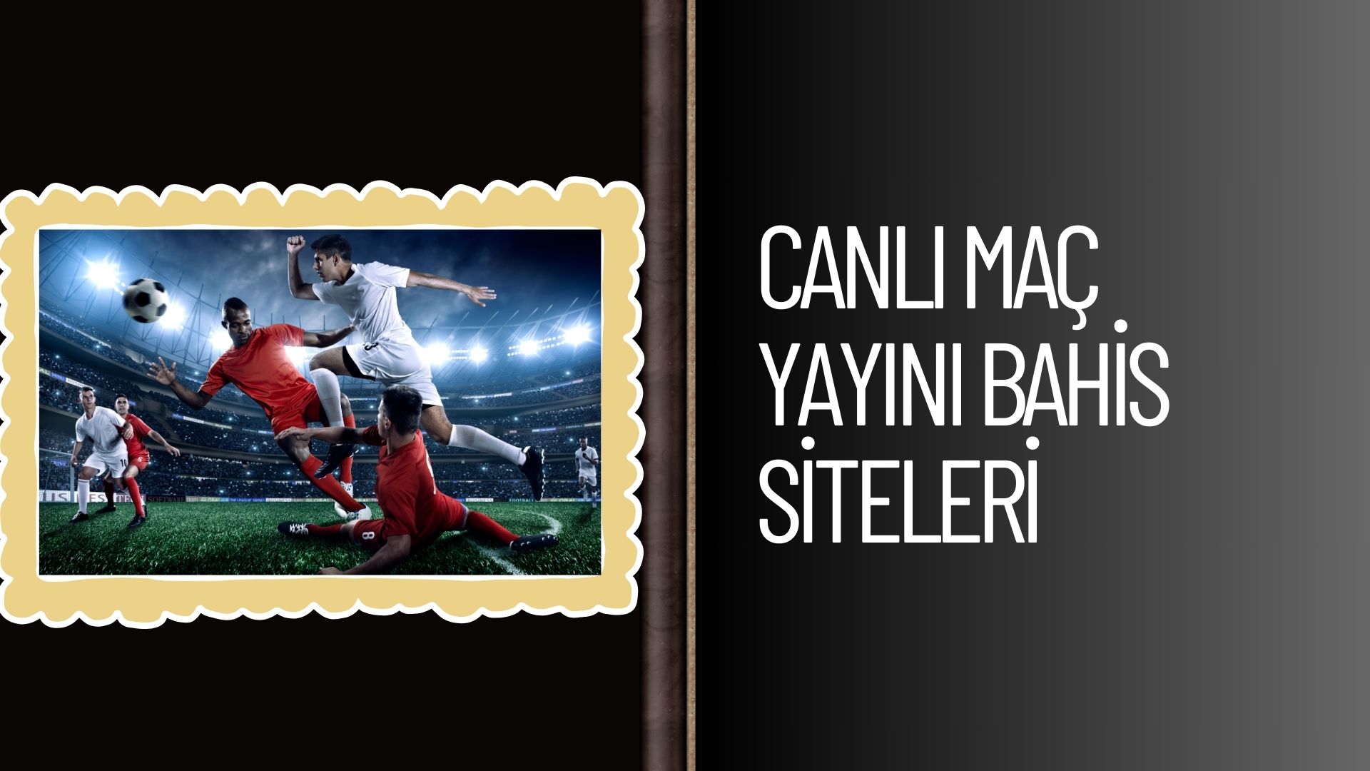 Canlı Maç Yayını Bahis Siteleri Ücretli midir?