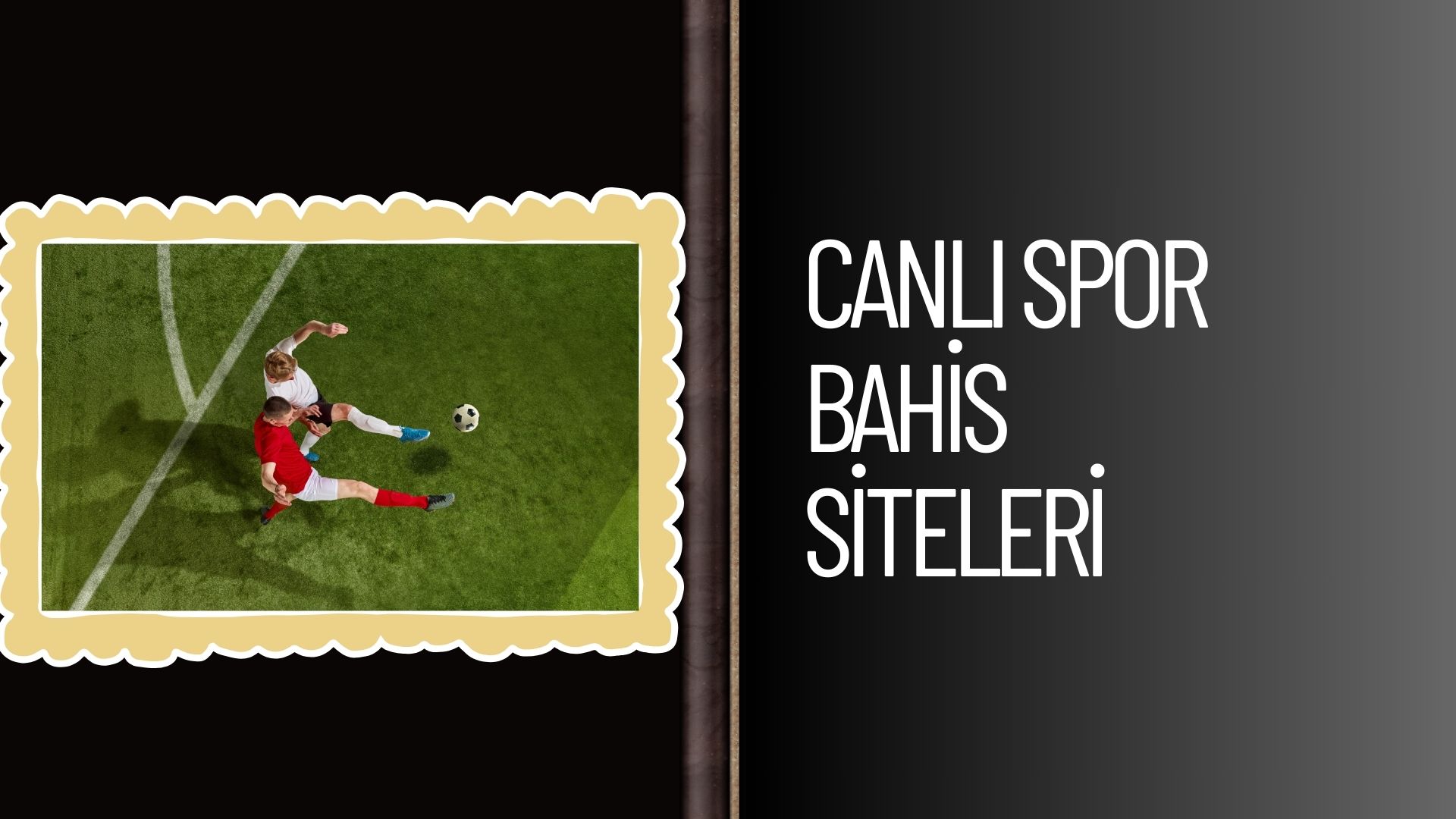 Canlı Spor Bahis Siteleri Özel Analizlerini Keşfet!